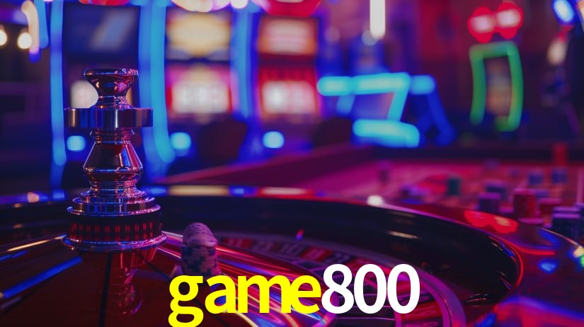 Explore as vantagens do game800: serviço profissional e confiabilidade
